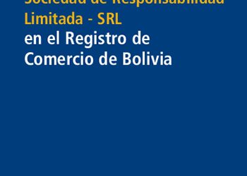 Guía de trámite para inscribir una Empresa S.R.L. en el Registro de Comercio (FUNDEMPRESA)