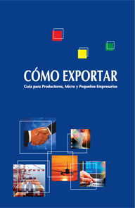 Guía de cómo exportar para productores y Mipymes de Bolivia