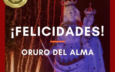 ¡¡VIVA NUESTRO ORURO DEL ALMA!!