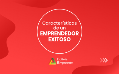 Características de un emprendedor exitoso