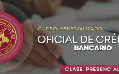 CURSO ESPECIALIZADO: OFICIAL DE CRÉDITOS BANCARIO